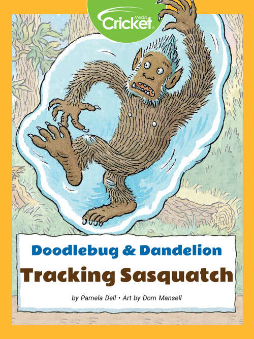 Book cover of Doodlebug & Dandelion: Tracking Sasquatch