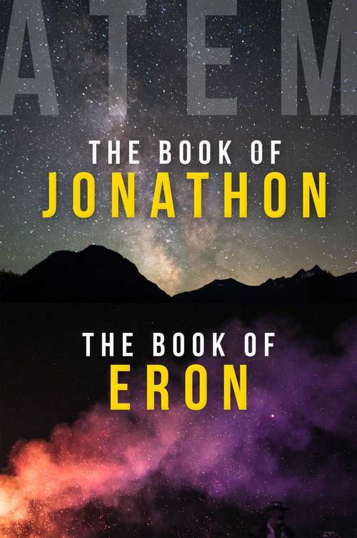 Book cover of The Book of Jonathon and The Book of Eron: Two Books on Awakening into Life After Death