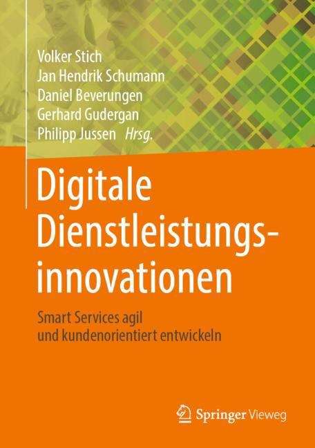 Digitale Dienstleistungsinnovationen: Smart Services agil und kundenorientiert entwickeln