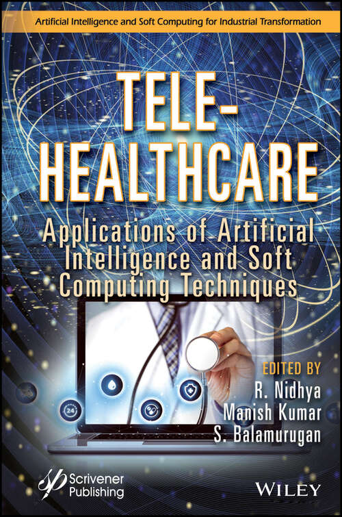 Book cover of Tele-Healthcare: Applications of Artificial Intelligence and Soft Computing Techniques