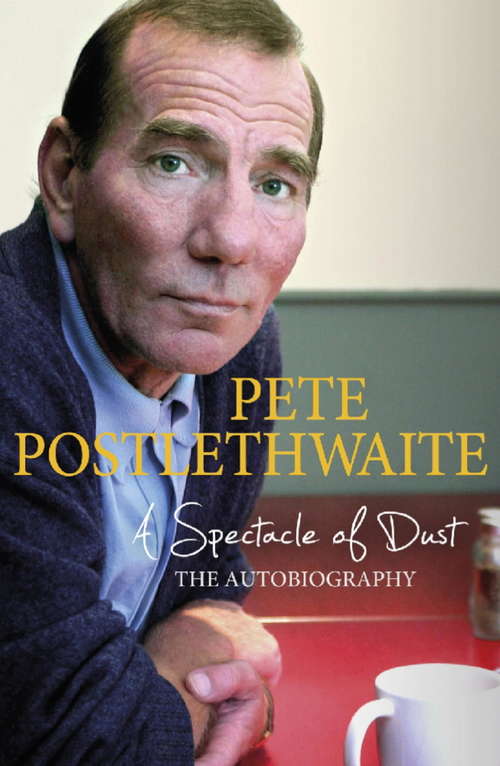 A Spectacle of Dust: The Autobiography