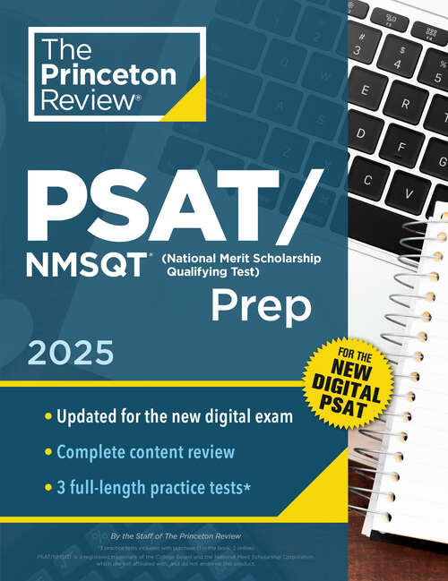 Book cover of Princeton Review PSAT/NMSQT Prep, 2025: 3 Practice Tests + Review + Online Tools for the Digital PSAT (College Test Preparation)