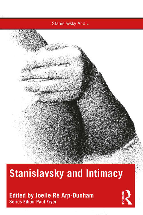 Book cover of Stanislavsky and Intimacy (Stanislavsky And...)