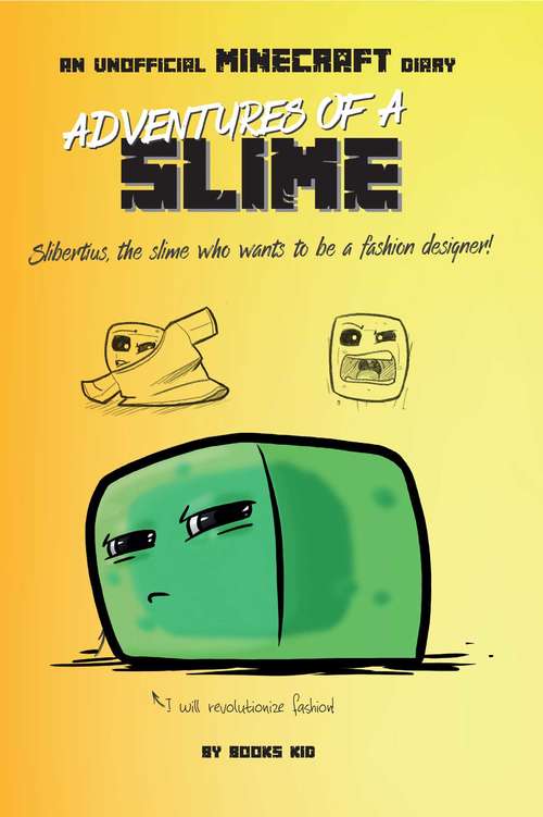Book cover of Adventures of a Slime: An Unofficial Minecraft Diary (Minecraft #2)