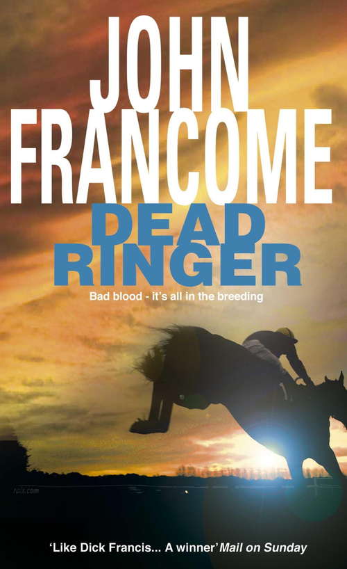 Book cover of Dead Ringer: A riveting racing thriller that will keep you guessing