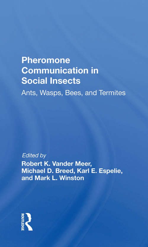 Book cover of Pheromone Communication In Social Insects: Ants, Wasps, Bees, And Termites (Westview Studies In Insect Biology)