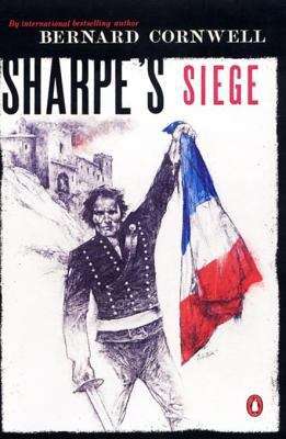 Book cover of Sharpe's Siege: Richard Sharpe and the Winter Campaign, 1814 (Sharpe #18)