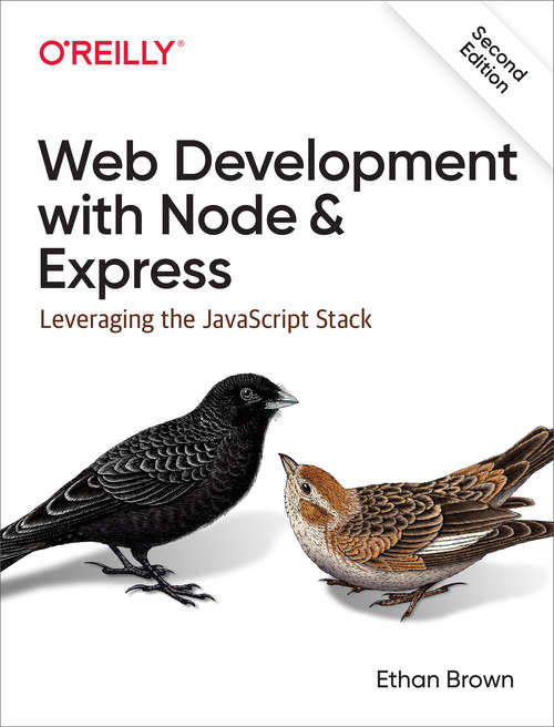 Book cover of Web Development with Node and Express: Leveraging the JavaScript Stack (2)