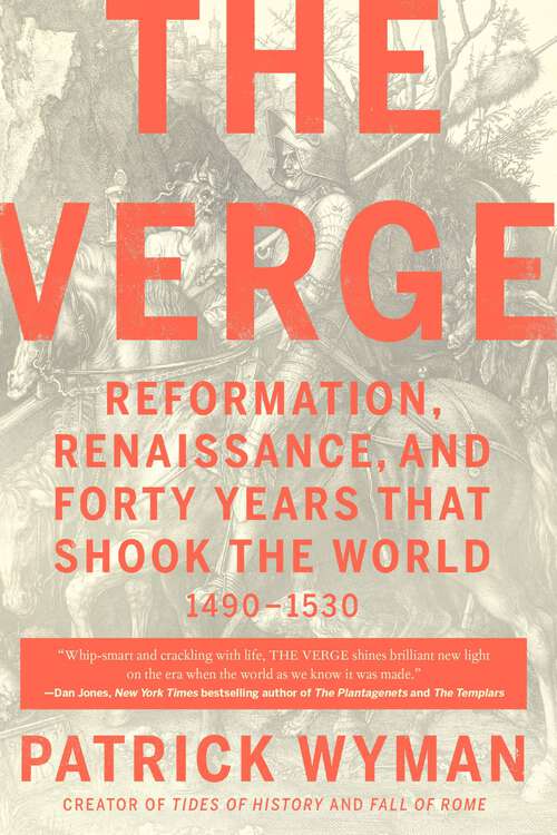 Book cover of The Verge: Reformation, Renaissance, and Forty Years that Shook the World