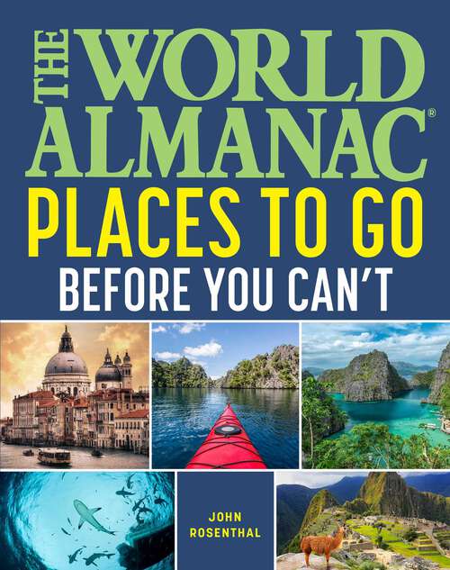 Book cover of The World Almanac Places to Go Before You Can't