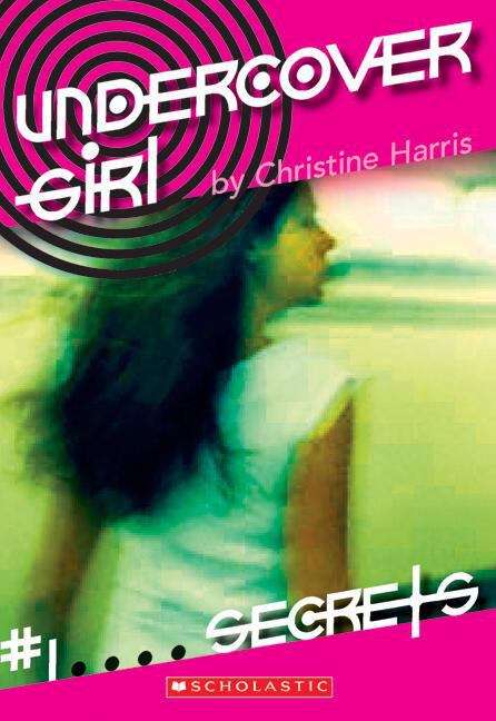 Book cover of Secrets (Undercover Girl #1)