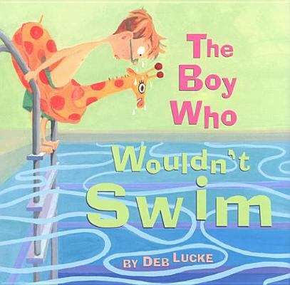 Book cover of The Boy Who Wouldn't Swim