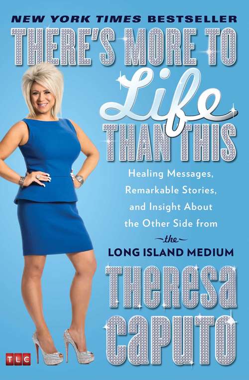 Book cover of There's More to Life Than This: Healing Messages, Remarkable Stories, and Insight About the Other Side from the Long Island Medium