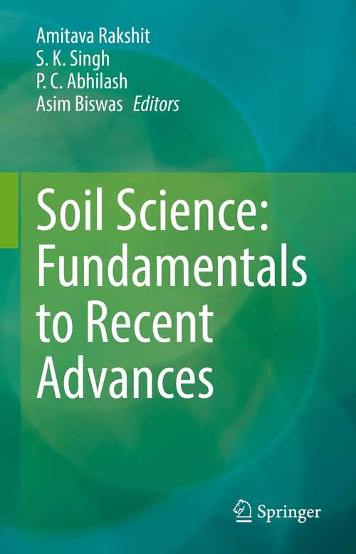 Soil Science: Fundamentals to Recent Advances