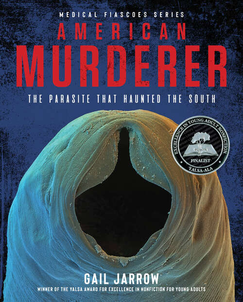 Book cover of American Murderer: The Parasite that Haunted the South (Medical Fiascoes)