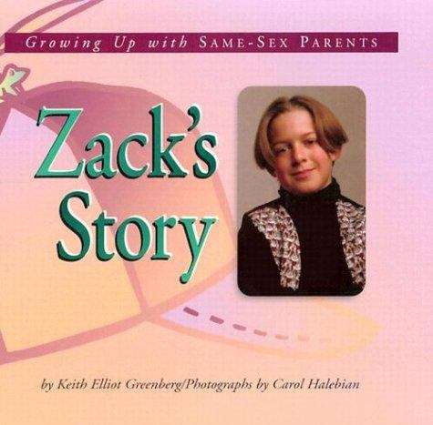 Book cover of Zack's Story: Growing Up With Same-sex Parents (meeting the Challenge)