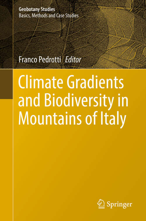 Book cover of Climate Gradients and Biodiversity in Mountains of Italy (Geobotany Studies)