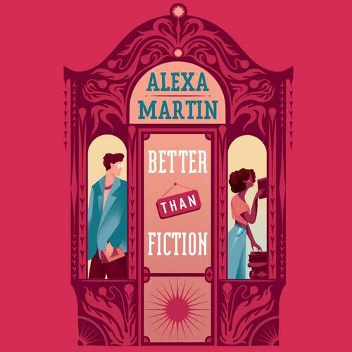 Book cover of Better Than Fiction: A perfectly bookish, opposites-attract rom-com to curl up with this autumn!