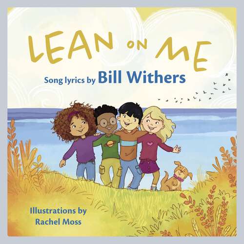 Book cover of Lean on Me: A Children's Picture Book (LyricPop #0)