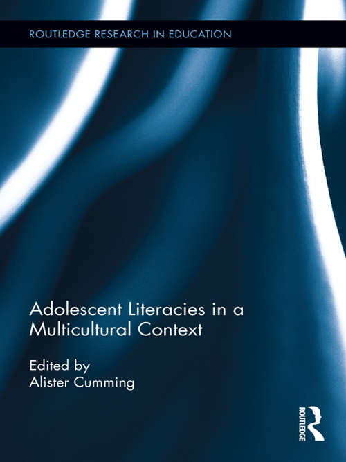 Adolescent Literacies in a Multicultural Context (Routledge Research in Education)