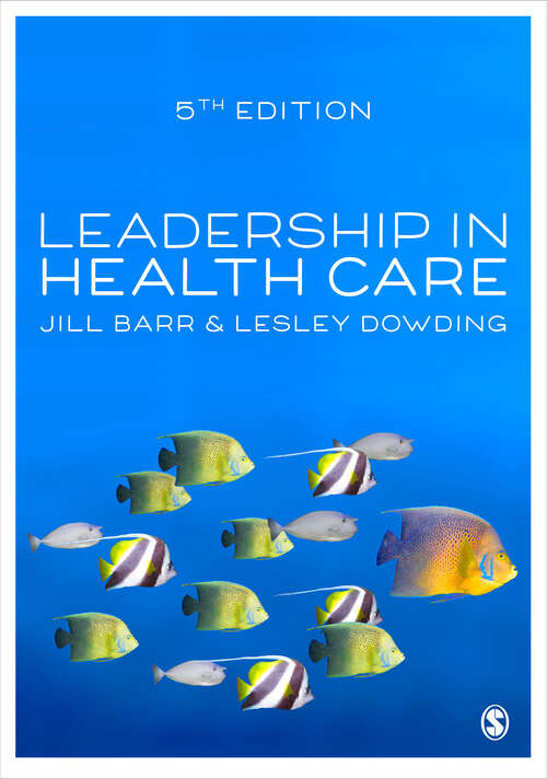 Book cover of Leadership in Health Care (Fifth Edition)