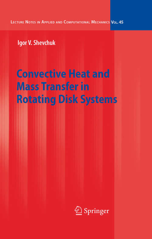 Book cover of Convective Heat and Mass Transfer in Rotating Disk Systems