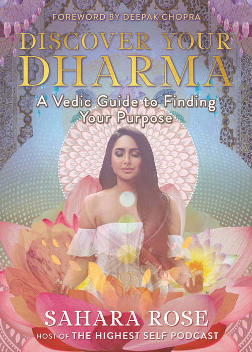 Book cover of Discover Your Dharma: A Vedic Guide to Living Your Best Life