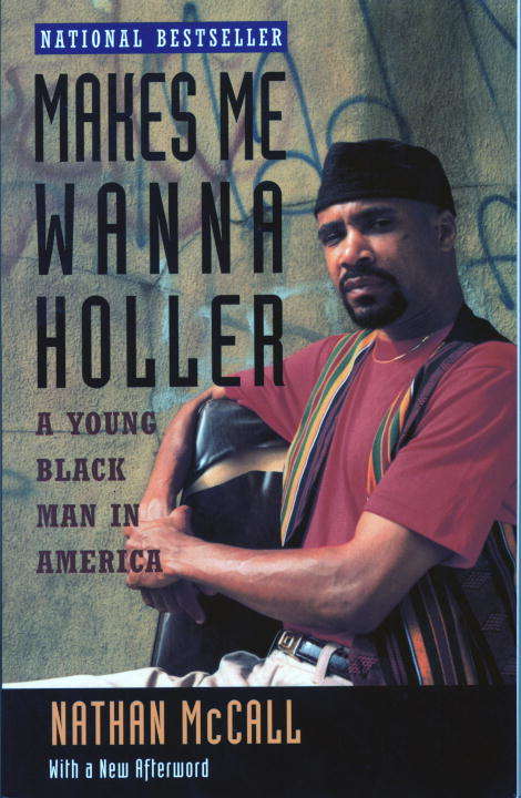 Book cover of Makes Me Wanna Holler: A Young Black Man in America