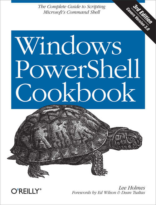 Book cover of Windows PowerShell Cookbook: The Complete Guide to Scripting Microsoft's Command Shell
