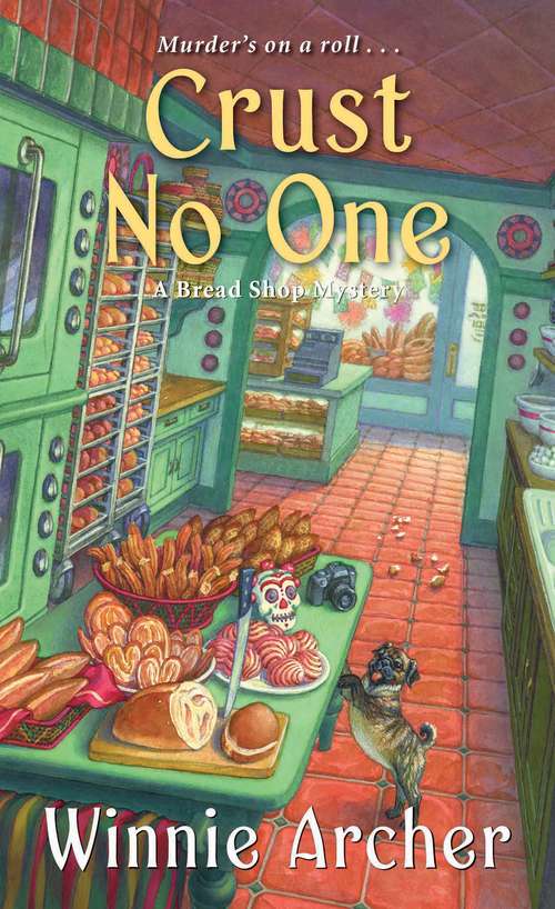 Book cover of Crust No One (A Bread Shop Mystery #2)