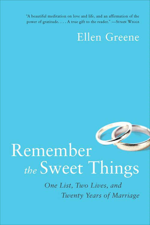 Book cover of Remember the Sweet Things: One List, Two Lives, and Twenty Years of Marriage