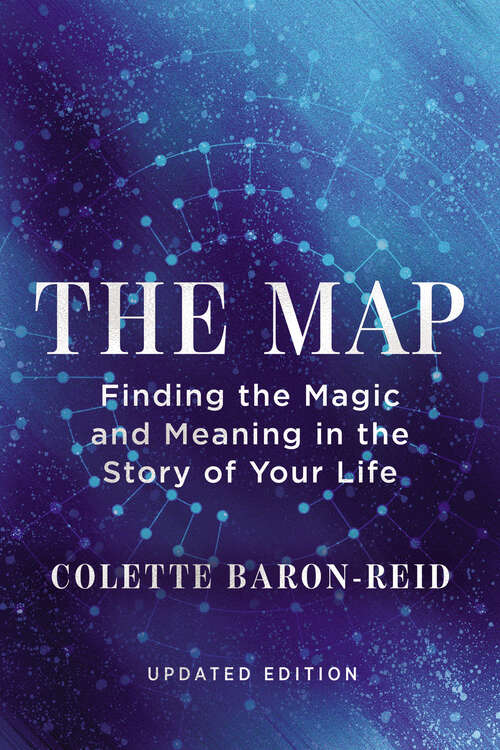 Book cover of The Map: Finding the Magic and Meaning in the Story of Your Life