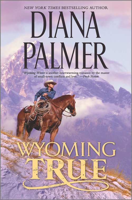 Book cover of Wyoming True (Original) (Wyoming Men #10)