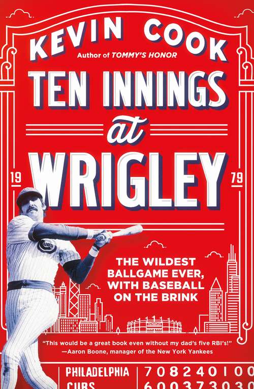 Book cover of Ten Innings at Wrigley: The Wildest Ballgame Ever, with Baseball on the Brink