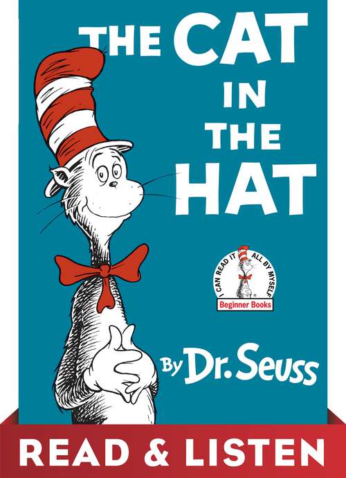 Book cover of The Cat in the Hat: Read & Listen Edition (Beginner Books(R))
