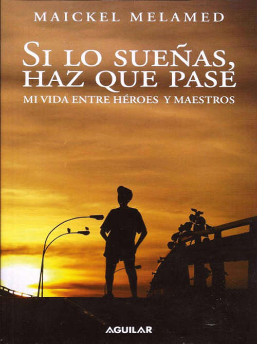 Book cover of Si los sueñas, haz que pase