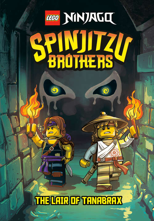 Book cover of Spinjitzu Brothers #2: The Lair of Tanabrax (A Stepping Stone Book(TM))