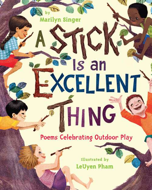 Book cover of A Stick Is an Excellent Thing: Poems Celebrating Outdoor Play