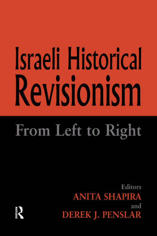 Israeli Historical Revisionism: From Left to Right