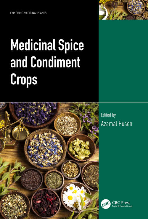 Book cover of Medicinal Spice and Condiment Crops (Exploring Medicinal Plants)