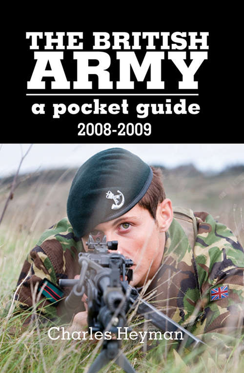 Book cover of British Army, 2008–2009: A Pocket Guide (9) (Military Reference Ser.)