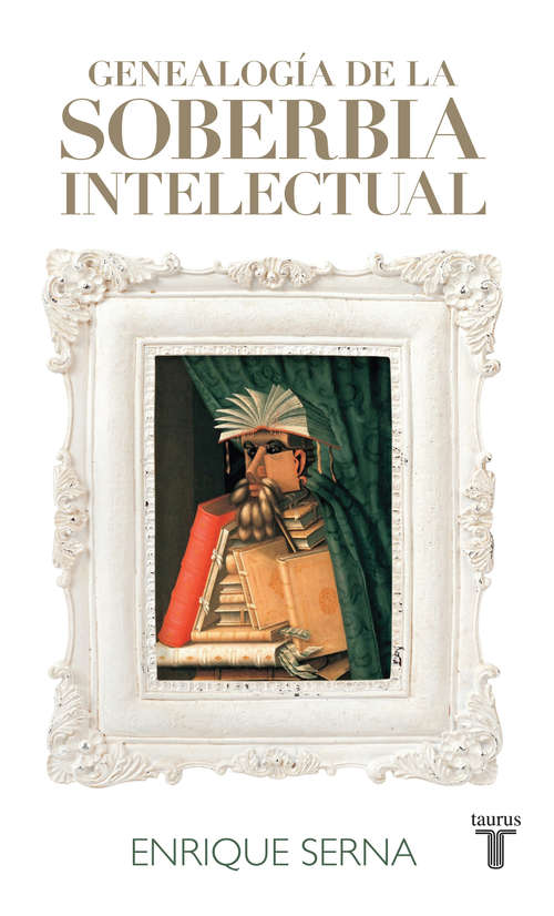 Book cover of Genealogía de la soberbia intelectual