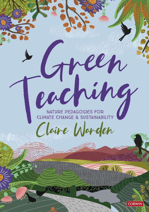 Book cover of Green Teaching: Nature Pedagogies for Climate Change & Sustainability