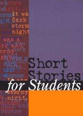 Book cover of Short Stories for Students: Presenting Analysis, Context, and Criticism on Commonly Studied Short Stories, Volume 7