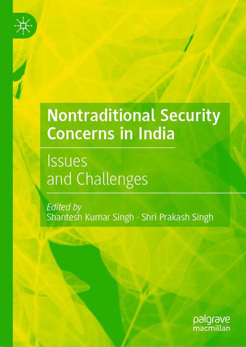 Nontraditional Security Concerns in India: Issues and Challenges
