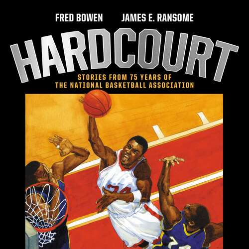 Book cover of Hardcourt: Stories from 75 Years of the National Basketball Association (All-star Sports Stories Ser. #7)