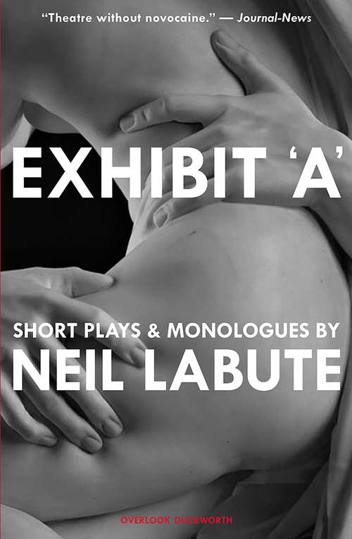 Exhibit 'A': Short Plays And Monologues