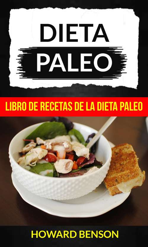 Dieta Paleo: Libro de Recetas de la Dieta Paleo