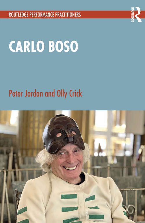 Book cover of Carlo Boso (1) (Routledge Performance Practitioners)