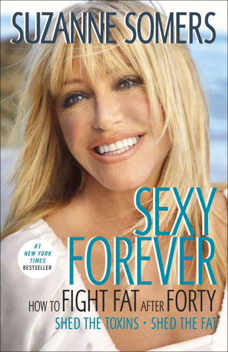 Book cover of Sexy Forever: How to Fight Fat after Forty